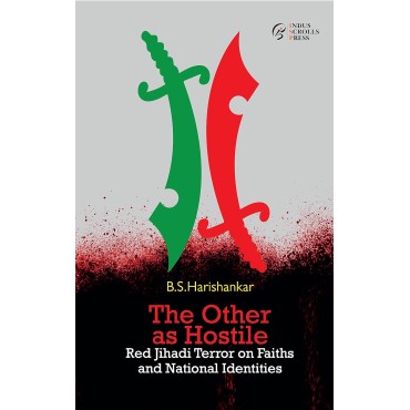 The Other as Hostile: Red Jihadi Terror on Faiths and National Identities